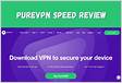 PureVPN Review 2024 Security Speed Test